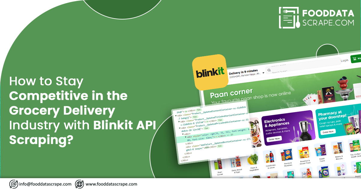 How-to-Stay-Competitive-in-the-Grocery-Delivery-Industry-with-Blinkit-API-Scraping